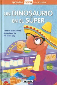 LEER. UN DINOSAURIO EN EL SUPER