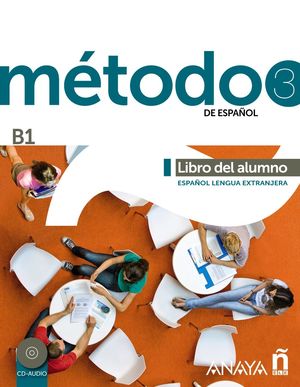 METODO 3 DE ESPAÑOL (B1). LIBRO DEL ALUMNO