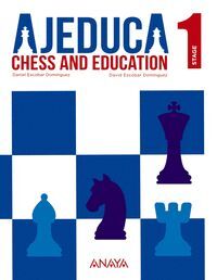AJEDUCA. LEVEL 1 CHESS AND EDUCATION ANAYA