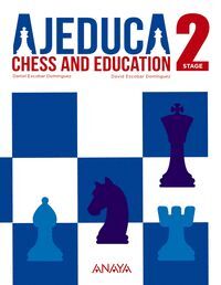 AJEDUCA. LEVEL 2 CHESS AND EDUCATION ANAYA