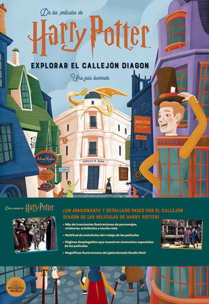 HARRY POTTER. EXPLORAR EL CALLEJON DIAGON. UNA GUIA ILUSTRADA
