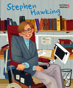 GRANDES HISTORIAS. STEPHEN HAWKING