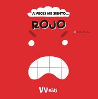 A VECES ME SIENTO... ROJO (VVKIDS)