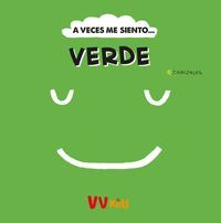 A VECES ME SIENTO... VERDE (VVKIDS)