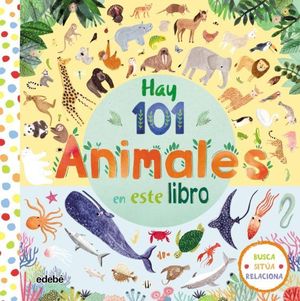 HAY 101 ANIMALES EN ESTE LIBRO
