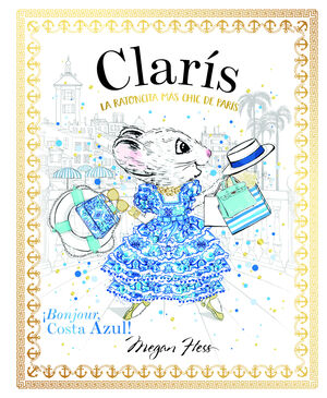 CLARIS, LA RATONCITA MAS CHIC DE PARIS. BONJOUR,COSTA AZUL