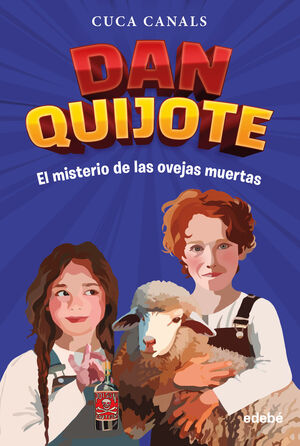 DAN QUIJOTE. EL MISTERIO DE LAS OVEJAS MUERTAS