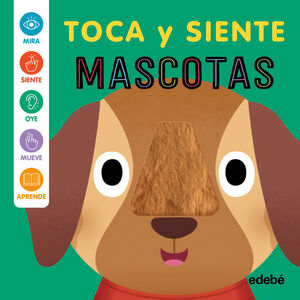 MASCOTAS TOCA Y SIENTE