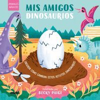 MIS AMIGOS DINOSAURIOS. (ANIMALES MAGICOS)