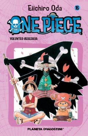 ONE PIECE 16. LA VOLUNTAD HEREDADA
