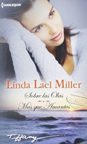 SOBRE LAS OLAS; MÁS QUE AMANTES