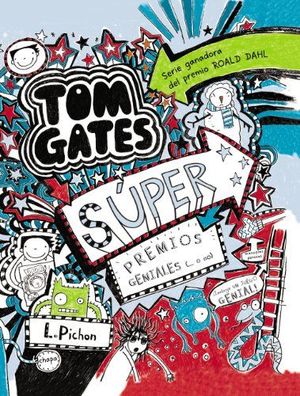 TOM GATES 6. SUPER PREMIOS GENIALES O NO