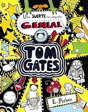 TOM GATES 7. UNA SUERTE (UN POQUITIN) GENIAL