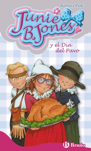 JUNIE B. JONES 28. Y EL DIA DEL PAVO