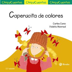 CHIQUICUENTOS 8. CAPERUCITA DE COLORES