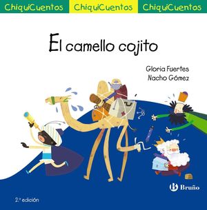 CHIQUICUENTOS 43. EL CAMELLO COJITO CHIQUI CUENTOS
