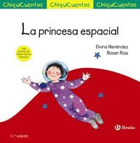CHIQUICUENTOS 13. LA PRINCESA ESPACIAL