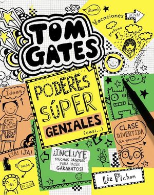 TOM GATES 10. PODERES SUPER GENIALES (CASI...)