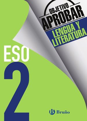 2ESO. OBJETIVO APROBAR LENGUA Y LITERATURA BRUÑO