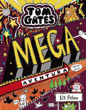 TOM GATES 13. MEGA AVENTURA (GENIAL, CLARO!)