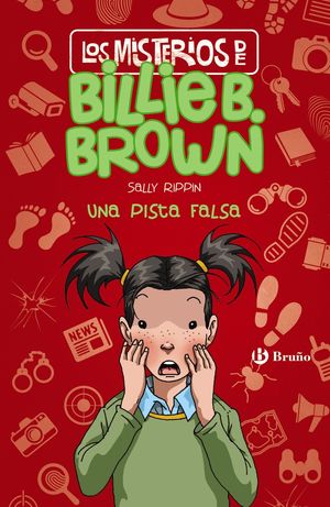 LOS MISTERIOS DE BILLIE B. BROWN 5. UNA PISTA FALSA