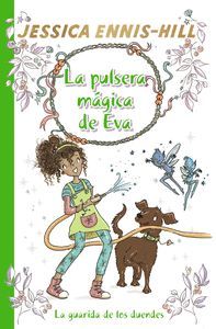 PULSERA MAGICA DE EVA 3. LA GUARIDA DE LOS DUENDES