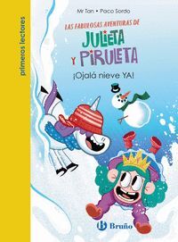 JULIETA Y PIRULETA 4. OJALA NIEVE YA