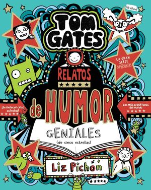 TOM GATES 21. RELATOS DE HUMOR GENIALES (DE CINCO ESTRELLAS)