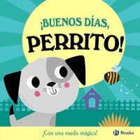 BUENOS DIAS, PERRITO
