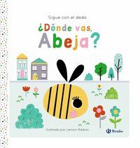 SIGUE CON EL DEDO. DONDE VAS, ABEJA