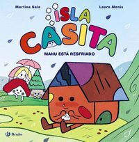 ISLA CASITA 1. MANU ESTA RESFRIADO
