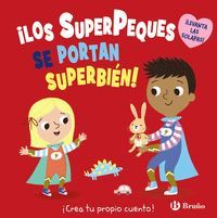 LOS SUPERPEQUES SE PORTAN SBIEN