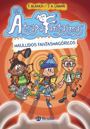 LOS ATRAPAFANTASMAS 1. MAULLIDOS FANTASMAGORICOS