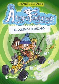 LOS ATRAPAFANTASMAS 2. EL COLEGIO EMBRUJADO