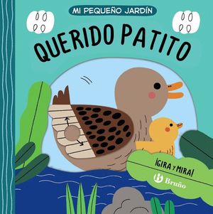 MI PEQUEÑO JARDIN. QUERIDO PATITO