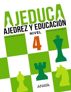 AJEDUCA 4. AJEDREZ Y EDUCACION ANAYA