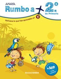 CUADERNO DE VACACIONES RUMBO A... 2 PRIMARIA ANAYA