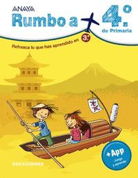 CUADERNO DE VACACIONES RUMBO A... 4 PRIMARIA ANAYA