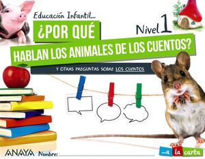 3AÑOS. POR QUE HABLAN LOS ANIMALES DE LOS CUENTOS NIVEL 1 ANAYA