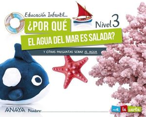 5AÑOS. POR QUE EL AGUA DEL MAR ES SALADA NIVEL 3 ANAYA