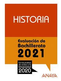 SELECTIVIDAD HISTORIA EVALUACION DE BACHILLERATO 2021