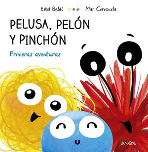 PELUSA, PELON Y PINCHON