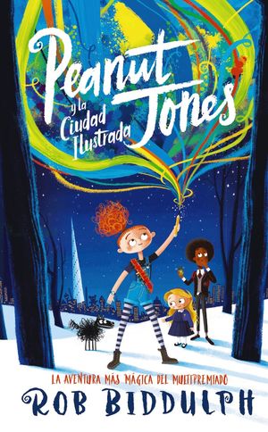 PEANUT JONES 1. Y LA CIUDAD ILUSTRADA