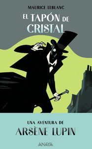 ARSENE LUPIN. EL TAPON DE CRISTAL
