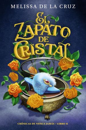 CRONICAS DE NUNCA JAMAS 2. EL ZAPATO DE CRISTAL
