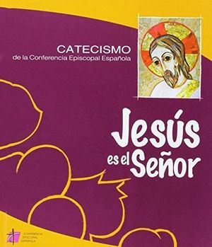 JESUS ES EL SEÑOR CATECISMO CONFERENCIA EPISCOPAL CATEQUESIS