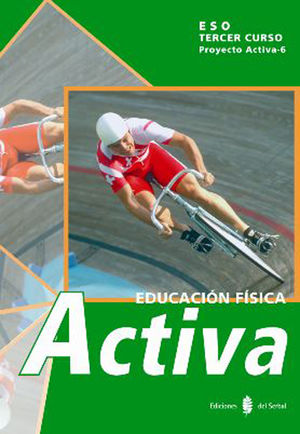 ACTIVA-6. EDUCACIÓN FÍSICA. TERCER CURSO. LIBRO DEL ALUMNO