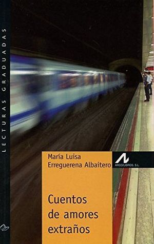 CUENTOS DE AMORES EXTRAÑOS NIVEL 3