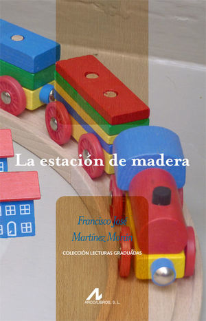 LA ESTACION DE MADERA