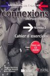 CONNEXIONS, NIVEAU 3. CAHIER D'EXERCISES